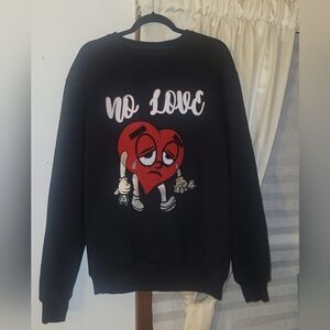 No Love Sweatshirt